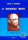 Kniha: O osobnej moci (Carl R. Rogers). Persona, 1999 Kniha: O osobnej moci (Carl R. Rogers). Persona, 1999