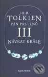 Kniha: Pán prstenů III. Návrat krále (J.R.R. Tolkien). Mladá fronta, 2002 Kniha: Pán prstenů III. Návrat krále (J.R.R. Tolkien). Mladá fronta, 2002