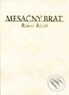 Kniha: Mesačný brat (Robert Bielik). Petrus, 1999 Kniha: Mesačný brat (Robert Bielik). Petrus, 1999