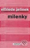 Kniha: Milenky (Elfriede Jelinek). Aspekt, 2004 Kniha: Milenky (Elfriede Jelinek). Aspekt, 2004