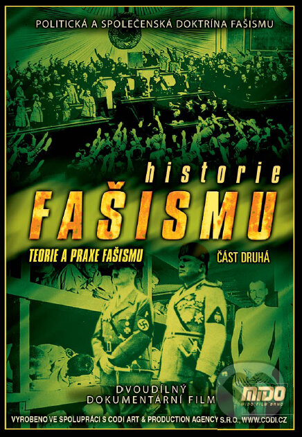 Film: História fašizmu II. (Naše vojsko CZ) (DVD). Naše vojsko CZ, 2002 Film: História fašizmu II. (Naše vojsko CZ) (DVD). Naše vojsko CZ, 2002