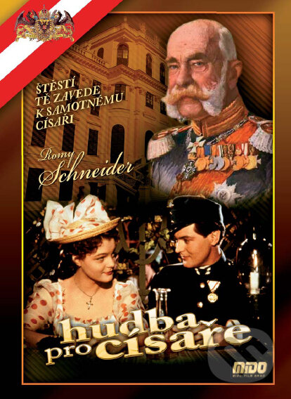 Film: Hudba pro císaře (Ernst Marischka) (DVD). , 1955 Film: Hudba pro císaře (Ernst Marischka) (DVD). , 1955