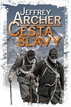 Kniha: Cesta slávy (Jeffrey Archer). Plejáda, 2010 Kniha: Cesta slávy (Jeffrey Archer). Plejáda, 2010