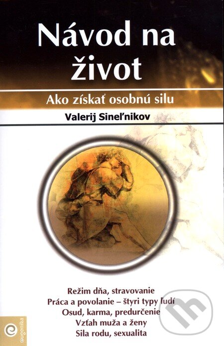 Kniha: Návod na život (Valerij Sineľnikov). Eugenika, 2010 Kniha: Návod na život (Valerij Sineľnikov). Eugenika, 2010