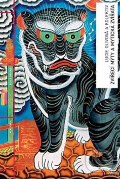 Kniha: Zvířecí mýty a mytická zvířata (Lucie Olivová). Academia, 2010 Kniha: Zvířecí mýty a mytická zvířata (Lucie Olivová). Academia, 2010