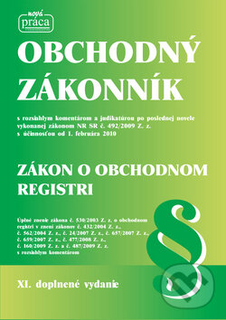 Kniha: Obchodný zákonník (XI. doplnené vydanie) (Nová Práca). Nová Práca, 2010 Kniha: Obchodný zákonník (XI. doplnené vydanie) (Nová Práca). Nová Práca, 2010