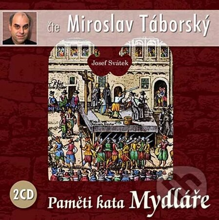 Audiokniha: Paměti kata Mydláře (2 CD) (Popron music). Popron music, 2010 Audiokniha: Paměti kata Mydláře (2 CD) (Popron music). Popron music, 2010