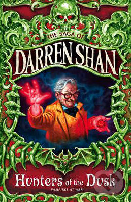 Kniha: Hunters of the Dusk (Darren Shan). HarperCollins, 2002 Kniha: Hunters of the Dusk (Darren Shan). HarperCollins, 2002