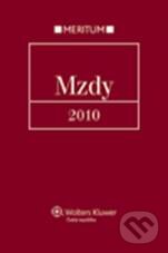 Kniha: Mzdy 2010 (Autorský kolektív). Wolters Kluwer ČR, 2010 Kniha: Mzdy 2010 (Autorský kolektív). Wolters Kluwer ČR, 2010