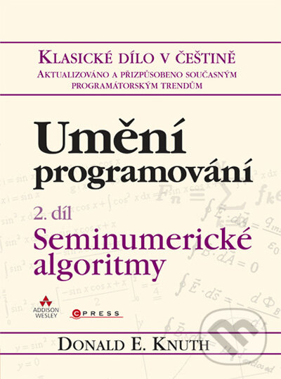 Umění programování 2 - Donald E. Knuth, Computer Press, 2010