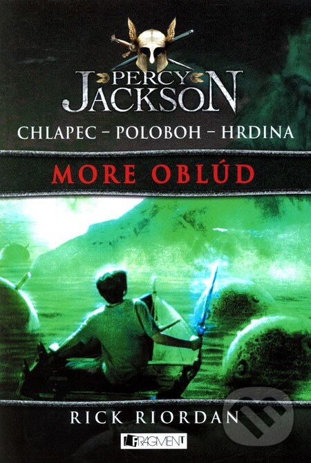 Kniha: Percy Jackson 2: More oblúd (Rick Riordan). Fragment, 2010 Kniha: Percy Jackson 2: More oblúd (Rick Riordan). Fragment, 2010