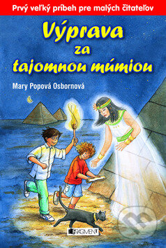 Kniha: Výprava za tajomnou múmiou (Mary Popová Osbornová). Fragment, 2010 Kniha: Výprava za tajomnou múmiou (Mary Popová Osbornová). Fragment, 2010