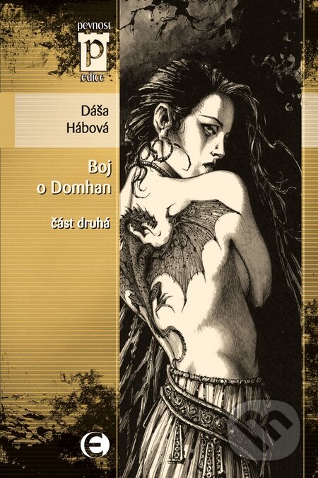 Kniha: Boj o Domhan - Část druhá (Dáša Hábová). Epocha, 2009 Kniha: Boj o Domhan - Část druhá (Dáša Hábová). Epocha, 2009