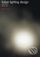Kniha: Italian Lighting Design (Electa Architecture). Electa Architecture, 2004 Kniha: Italian Lighting Design (Electa Architecture). Electa Architecture, 2004