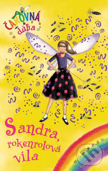 Kniha: Sandra, rokenrolová víla (Daisy Meadows). Slovart, 2010 Kniha: Sandra, rokenrolová víla (Daisy Meadows). Slovart, 2010