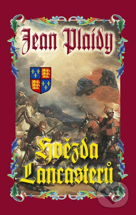 Kniha: Hvězda Lancasterů (Jean Plaidy). Baronet, 2010 Kniha: Hvězda Lancasterů (Jean Plaidy). Baronet, 2010