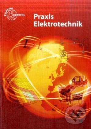 Kniha: Praxis Elektrotechnik (Peter Bastian). Europa-Lehrmittel, 2009 Kniha: Praxis Elektrotechnik (Peter Bastian). Europa-Lehrmittel, 2009