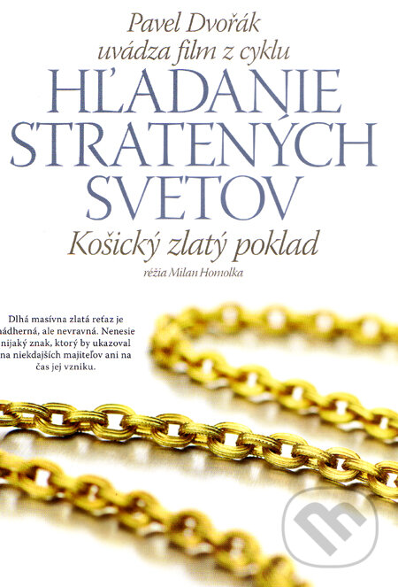 Film: Košický zlatý poklad (7) (Pavel Dvořák) (DVD). Rak, 2009 Film: Košický zlatý poklad (7) (Pavel Dvořák) (DVD). Rak, 2009