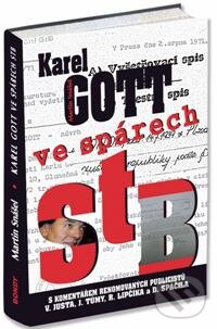 Kniha: Karel Gott ve spárech STB (Autorský kolektív). Bondy, 2009 Kniha: Karel Gott ve spárech STB (Autorský kolektív). Bondy, 2009