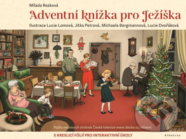 Kniha: Adventní knížka pro Ježíška (Milada Rezková). Albatros CZ, 2020 Kniha: Adventní knížka pro Ježíška (Milada Rezková). Albatros CZ, 2020