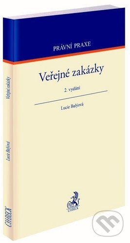 Kniha: Veřejné zakázky (Lucie Balýová). C. H. Beck, 2020 Kniha: Veřejné zakázky (Lucie Balýová). C. H. Beck, 2020