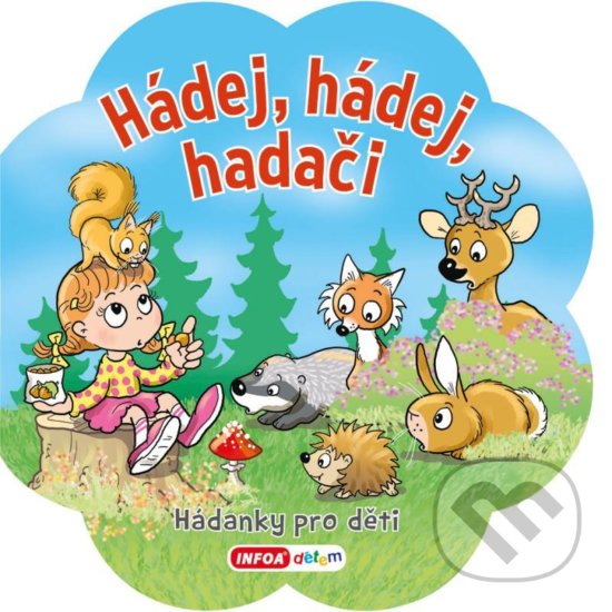 Kniha: Hádej, hádej hadači - Hádanky pro děti (INFOA). INFOA, 2020 Kniha: Hádej, hádej hadači - Hádanky pro děti (INFOA). INFOA, 2020