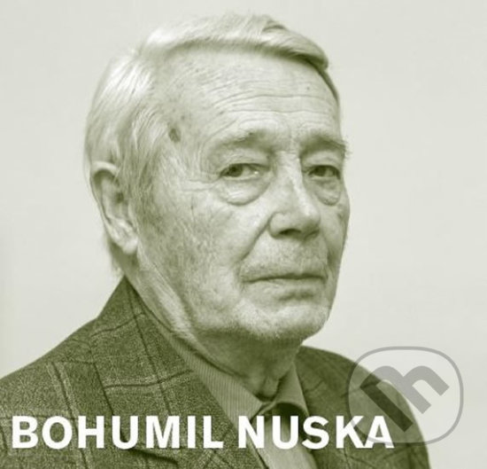 Kniha: Bohumil Nuska (Bohumil Nuska). Triáda, 2020 Kniha: Bohumil Nuska (Bohumil Nuska). Triáda, 2020