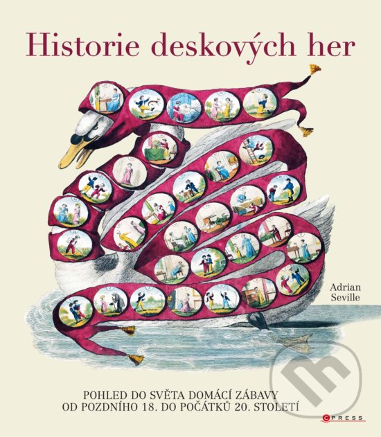Kniha: Historie deskových her (Adrian Seville). CPRESS, 2020 Kniha: Historie deskových her (Adrian Seville). CPRESS, 2020