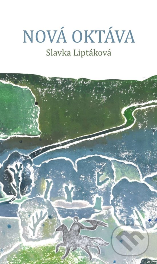 Kniha: Nová oktáva (Slávka Liptáková). Stodola Lišov, 2020 Kniha: Nová oktáva (Slávka Liptáková). Stodola Lišov, 2020