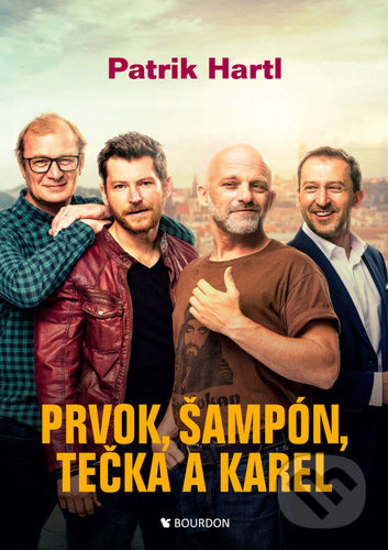 Kniha: Prvok, Šampón, Tečka a Karel (Patrik Hartl). Bourdon, 2020 Kniha: Prvok, Šampón, Tečka a Karel (Patrik Hartl). Bourdon, 2020