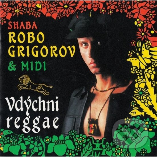 Hudební CD: Robo Grigorov & Midi: Vdýchni reggae (Zune Trade). Zune Trade, 2020 Hudební CD: Robo Grigorov & Midi: Vdýchni reggae (Zune Trade). Zune Trade, 2020