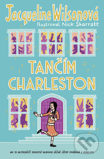Kniha: Tančím charleston (Jacqueline Wilsonová). BB/art, 2020 Kniha: Tančím charleston (Jacqueline Wilsonová). BB/art, 2020