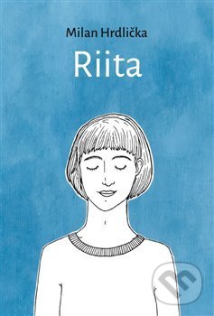 Kniha: Riita (Milan Hrdlička). Nakladatelství Bor, 2020 Kniha: Riita (Milan Hrdlička). Nakladatelství Bor, 2020