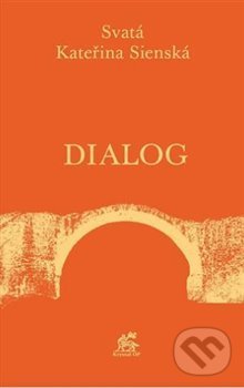 Kniha: Dialog (Kateřina Sienská). Krystal OP, 2020 Kniha: Dialog (Kateřina Sienská). Krystal OP, 2020