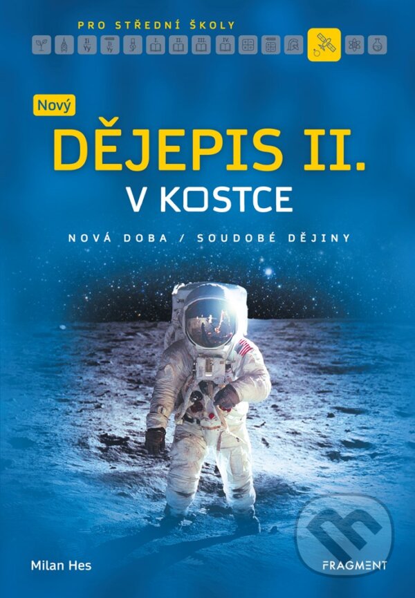 E-kniha: Nový dějepis v kostce pro SŠ II. (Milan Hes). Nakladatelství Fragment, 2020 E-kniha: Nový dějepis v kostce pro SŠ II. (Milan Hes). Nakladatelství Fragment, 2020