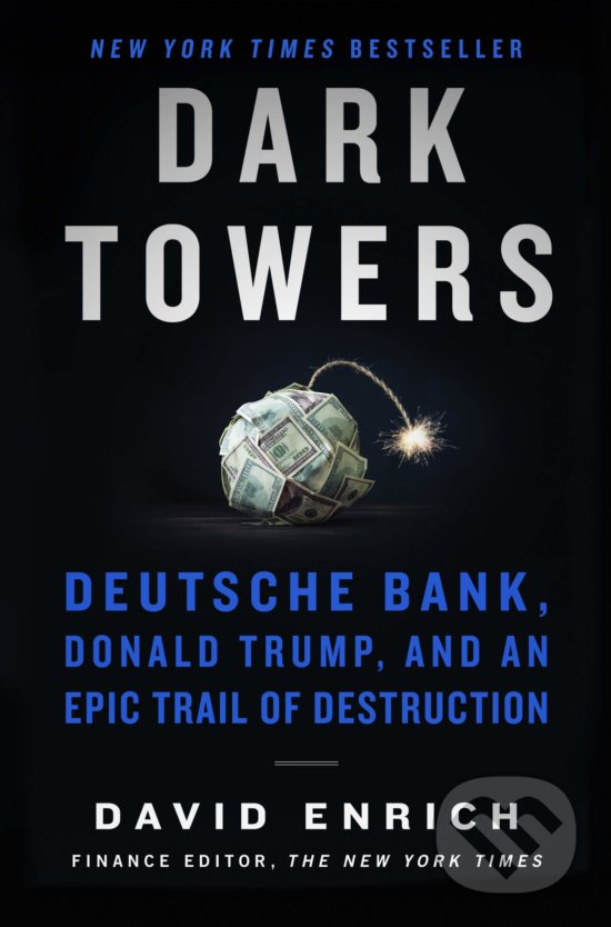 Kniha: Dark Towers (David Enrich). Custom House, 2020 Kniha: Dark Towers (David Enrich). Custom House, 2020