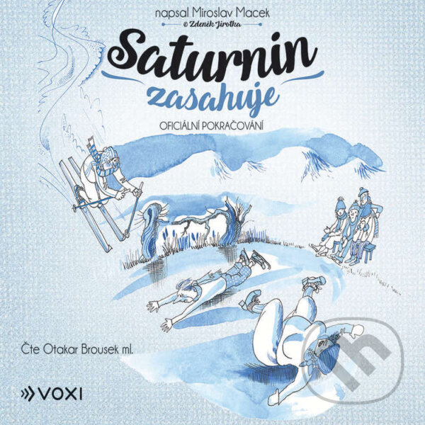 Audiokniha: Saturnin zasahuje (Miroslav Macek). Voxi, 2020 Audiokniha: Saturnin zasahuje (Miroslav Macek). Voxi, 2020