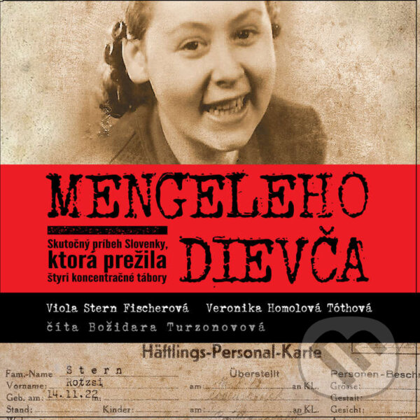 Audiokniha: Mengeleho dievča (Veronika Homolová Tóthová a Viola Stern Fischerová). Wisteria Books, 2020 Audiokniha: Mengeleho dievča (Veronika Homolová Tóthová a Viola Stern Fischerová). Wisteria Books, 2020