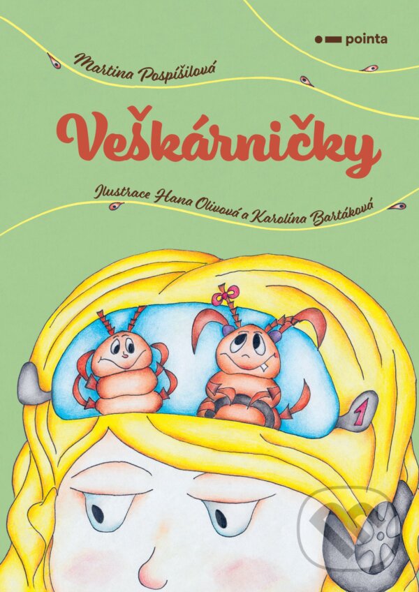 E-kniha: Veškárničky (Martina Pospíšilová). Pointa, 2020 E-kniha: Veškárničky (Martina Pospíšilová). Pointa, 2020