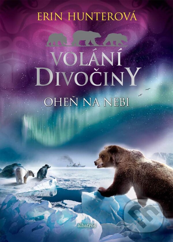 E-kniha: Volání divočiny: Oheň na nebi (Erin Hunter). Albatros SK, 2020 E-kniha: Volání divočiny: Oheň na nebi (Erin Hunter). Albatros SK, 2020
