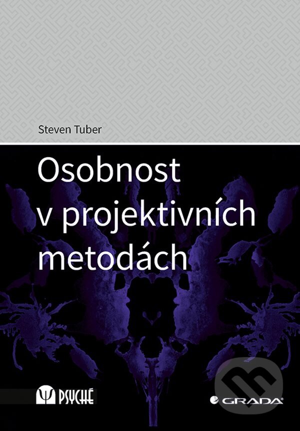 Osobnost v projektivních metodách - Steven Tuber, Grada, 2020