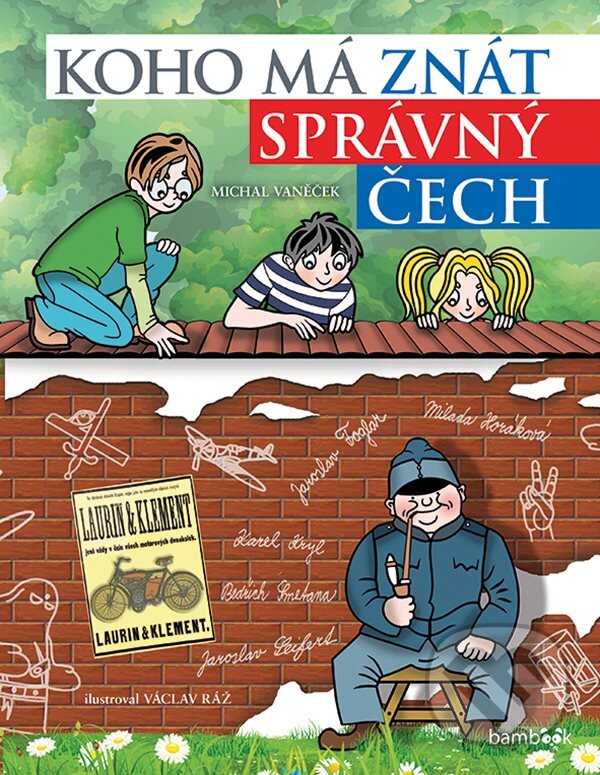 E-kniha: Koho má znát správný Čech (Michal Vaněček a Václav Ráž). Grada, 2020 E-kniha: Koho má znát správný Čech (Michal Vaněček a Václav Ráž). Grada, 2020