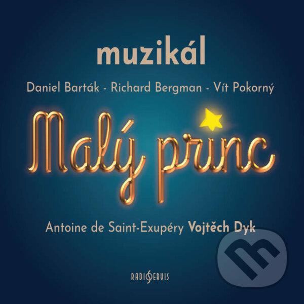 Audiokniha: Malý princ (Antoine de Saint-Exupéry, Daniel Barták, Richard Bergman a Vít Pokorný). Radioservis, 2020 Audiokniha: Malý princ (Antoine de Saint-Exupéry, Daniel Barták, Richard Bergman a Vít Pokorný). Radioservis, 2020