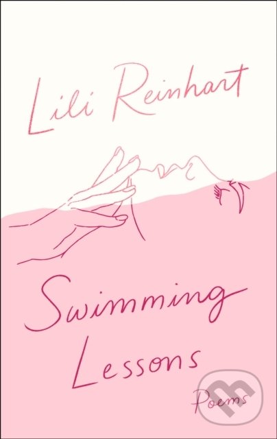 Kniha: Swimming Lessons (Lili Reinhart). HarperCollins, 2020 Kniha: Swimming Lessons (Lili Reinhart). HarperCollins, 2020