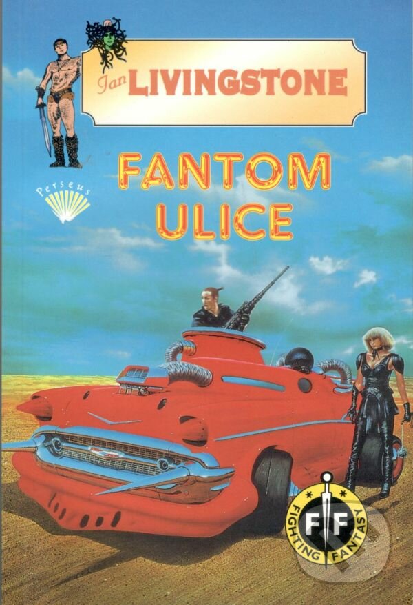 Kniha: Fantom ulice (Ian Livingstone). Perseus, 1999 Kniha: Fantom ulice (Ian Livingstone). Perseus, 1999
