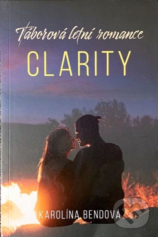 Kniha: Clarity (Karolína Bendová). SUN, 2020 Kniha: Clarity (Karolína Bendová). SUN, 2020