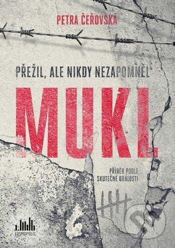 Kniha: Mukl (Petra Čeřovská). Cosmopolis, 2020 Kniha: Mukl (Petra Čeřovská). Cosmopolis, 2020