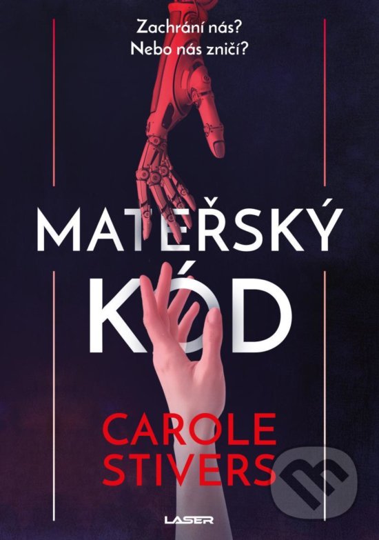 Kniha: Mateřský kód (Carole Stivers). Laser books, 2020 Kniha: Mateřský kód (Carole Stivers). Laser books, 2020