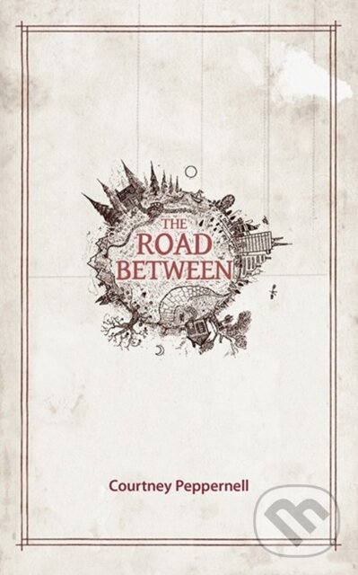 Kniha: The Road Between (Courtney Peppernell). Andrews McMeel, 2017 Kniha: The Road Between (Courtney Peppernell). Andrews McMeel, 2017