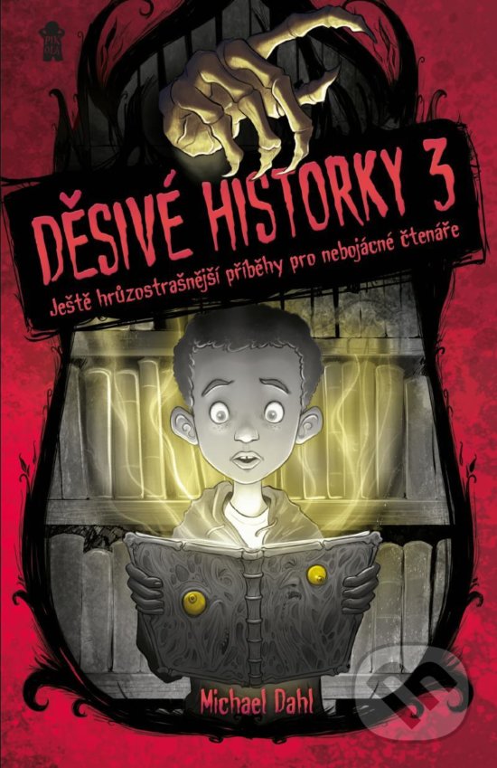 Kniha: Děsivé historky 3 (Michael Dahl). Pikola, 2020 Kniha: Děsivé historky 3 (Michael Dahl). Pikola, 2020
